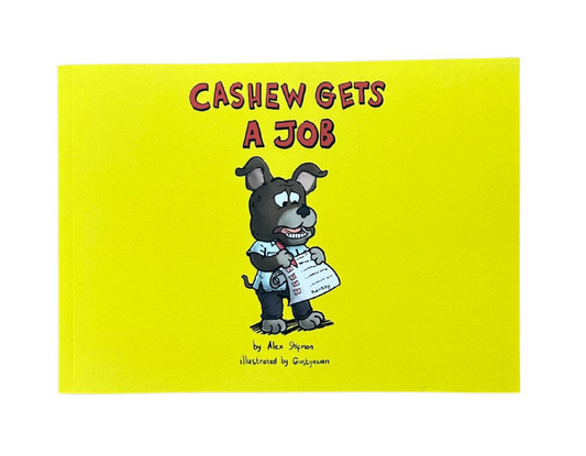 Cashew Gets a Job Paperback: STILL AVAILABLE ON AMAZON